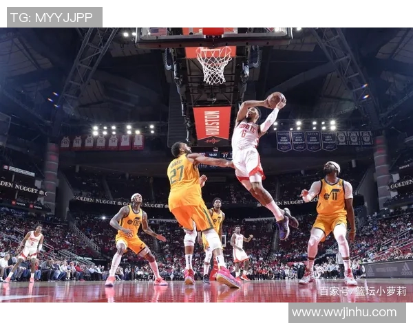 火箭队与网队精彩对决直播全程回顾与精彩瞬间分析